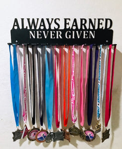 Always Earned Never Given 12 Hook Medal Holder